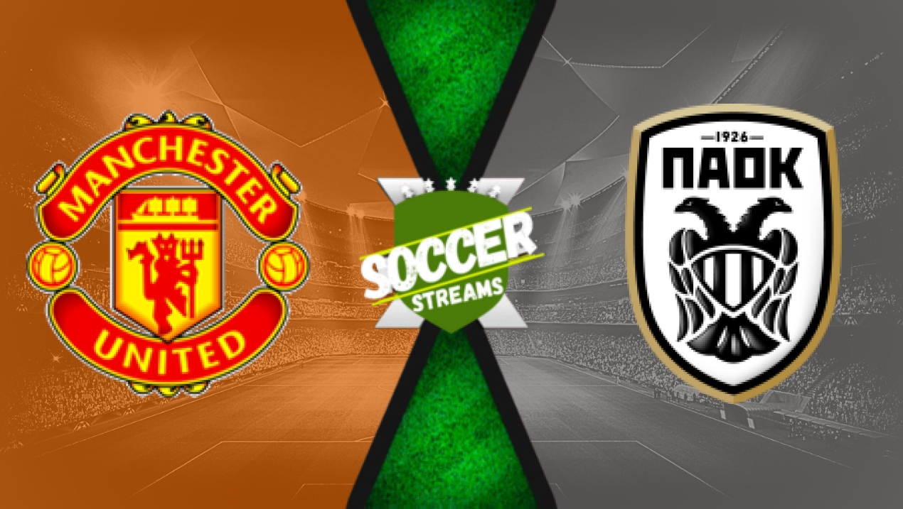 Watch Manchester United x PAOK live HD 07/11/2024